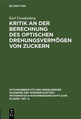 Freudenberg |  Kritik an der Berechnung des optischen Drehungsvermögen von Zuckern | Buch |  Sack Fachmedien