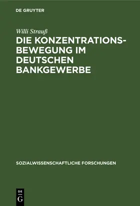 Strauß |  Die Konzentrationsbewegung im deutschen Bankgewerbe | Buch |  Sack Fachmedien