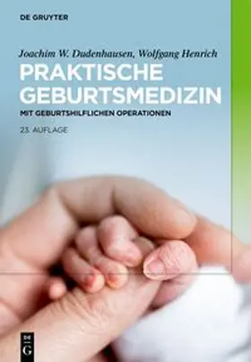 Dudenhausen / Henrich / Pschyrembel |  Praktische Geburtsmedizin | Buch |  Sack Fachmedien