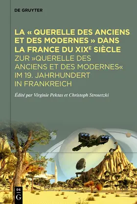 Strosetzki / Pektas |  La « Querelle des Anciens et des Modernes » dans la France du XIXe siècle | Buch |  Sack Fachmedien