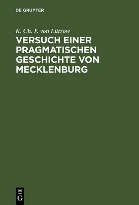 Lützow |  Versuch einer pragmatischen Geschichte von Mecklenburg | Buch |  Sack Fachmedien