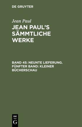 Paul |  Neunte Lieferung. Fünfter Band: Kleiner Bücherschau | Buch |  Sack Fachmedien