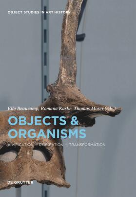 Beaucamp / Kaske / Moser |  Objects and Organisms | eBook | Sack Fachmedien