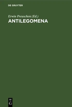 Preuschen |  Antilegomena | Buch |  Sack Fachmedien