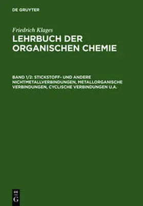 Klages |  Stickstoff- und andere Nichtmetallverbindungen, metallorganische Verbindungen, cyclische Verbindungen u.a. | Buch |  Sack Fachmedien