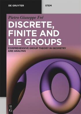 Fré |  Discrete, Finite and Lie Groups | Buch |  Sack Fachmedien