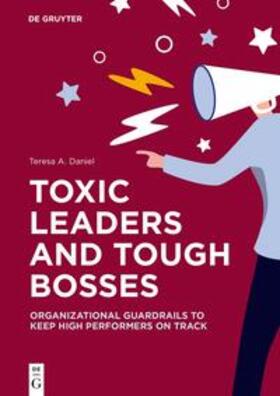 Daniel |  Toxic Leaders and Tough Bosses | eBook | Sack Fachmedien