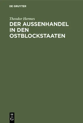 Hermes |  Der Aussenhandel in den Ostblockstaaten | Buch |  Sack Fachmedien