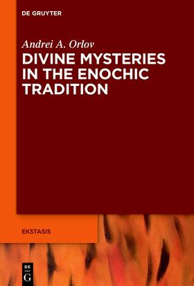 Orlov |  Divine Mysteries in the Enochic Tradition | eBook | Sack Fachmedien