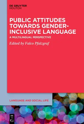 Pfalzgraf |  Public Attitudes Towards Gender-Inclusive Language | eBook | Sack Fachmedien