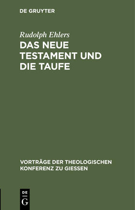 Ehlers |  Das neue Testament und die Taufe | Buch |  Sack Fachmedien