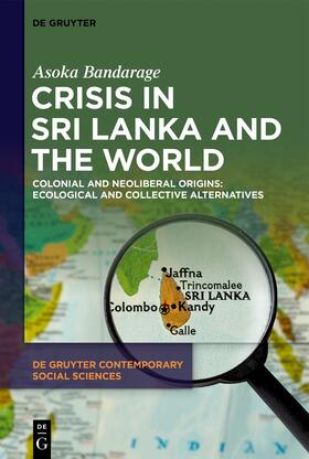 Bandarage |  Crisis in Sri Lanka and the World | Buch |  Sack Fachmedien