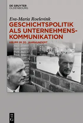 Roelevink |  Geschichtspolitik als Unternehmenskommunikation | eBook | Sack Fachmedien