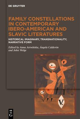 Artwinska / Artwinska / Calderón |  Family Constellations in Contemporary Ibero-American and Slavic Literatures | Buch |  Sack Fachmedien