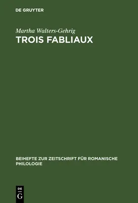 Walters-Gehrig |  Trois fabliaux | Buch |  Sack Fachmedien