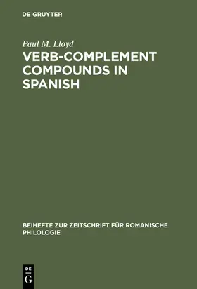 Lloyd |  Verb-complement compounds in Spanish | Buch |  Sack Fachmedien