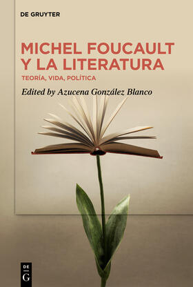 G. Blanco / González Blanco |  Michel Foucault y la literatura | Buch |  Sack Fachmedien