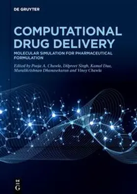 Chawla / Singh / Dua |  Computational Drug Discovery and Delivery / Computational Drug Delivery | eBook | Sack Fachmedien