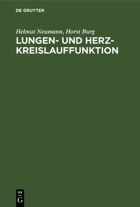 Burg / Neumann | Lungen- und Herz-Kreislauffunktion | Buch | 978-3-11-120944-9 | sack.de