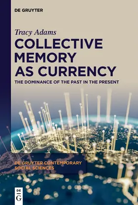 Adams |  Collective Memory as Currency | Buch |  Sack Fachmedien