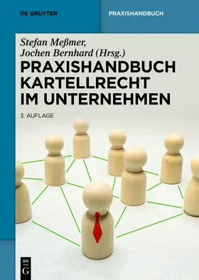 Meßmer / Bernhard |  Praxishandbuch Kartellrecht im Unternehmen | Buch |  Sack Fachmedien