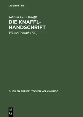 Knaffl / Geramb |  Die Knaffl-Handschrift | Buch |  Sack Fachmedien