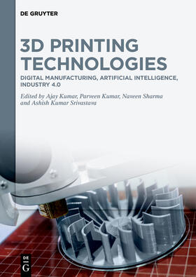 Kumar / Sharma / Srivastava |  3D Printing Technologies | Buch |  Sack Fachmedien