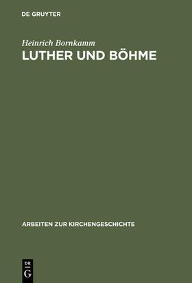 Bornkamm |  Luther und Böhme | Buch |  Sack Fachmedien