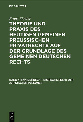 Förster / Eccius |  Familienrecht. Erbrecht. Recht der juristschen Personen | Buch |  Sack Fachmedien