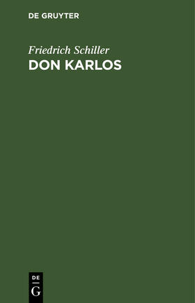 Schiller |  Don Karlos | Buch |  Sack Fachmedien