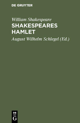 Shakespeare / Schlegel |  Shakespeare¿s Hamlet | Buch |  Sack Fachmedien