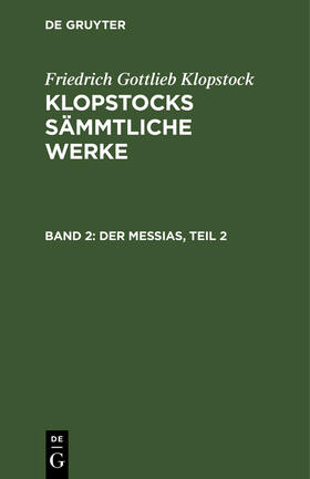 Klopstock |  Der Messias, Teil 2 | Buch |  Sack Fachmedien