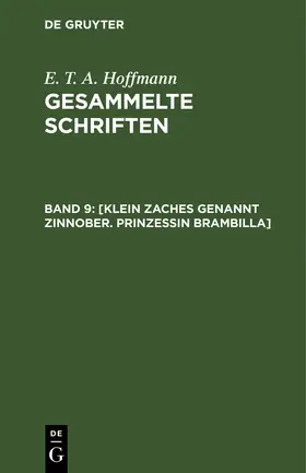 Hoffmann |  [Klein Zaches genannt Zinnober. Prinzessin Brambilla] | Buch |  Sack Fachmedien