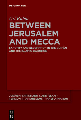 Rubin (z"l) / Rubin |  Between Jerusalem and Mecca | Buch |  Sack Fachmedien