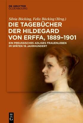 Böcking / Trotha / Boecking |  Die Tagebücher der Hildegard von Erffa, 1889-1900 | Buch |  Sack Fachmedien