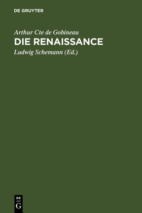 Gobineau / Schemann |  Die Renaissance | Buch |  Sack Fachmedien