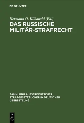 Klibanski |  Das Russische Militär-Strafrecht | Buch |  Sack Fachmedien