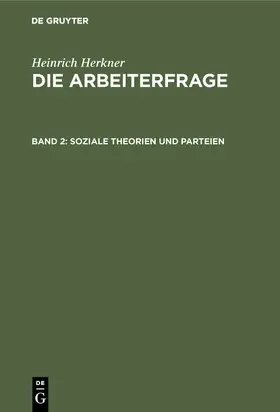 Herkner | Soziale Theorien und Parteien | Buch | 978-3-11-122754-2 | sack.de