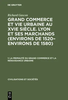 Gascon |  La primauté du grand commerce et La renaissance urbaine | Buch |  Sack Fachmedien