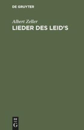 Zeller |  Lieder des Leid¿s | Buch |  Sack Fachmedien