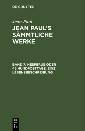 Paul |  Hesperus oder 45 Hundposttage. Eine Lebensbeschreibung | Buch |  Sack Fachmedien