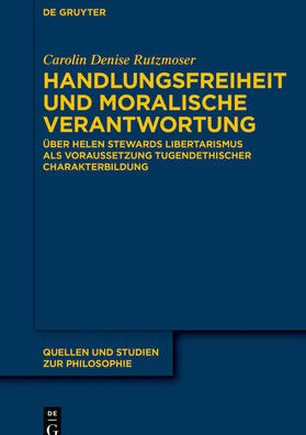 Rutzmoser |  Handlungsfreiheit und moralische Verantwortung | Buch |  Sack Fachmedien