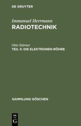 Stürner |  Die Elektronen-Röhre | Buch |  Sack Fachmedien