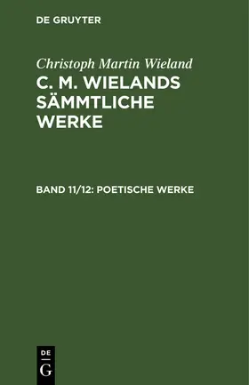 Wieland | Poetische Werke | Buch | 978-3-11-123792-3 | sack.de