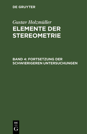 Holzmüller |  Fortsetzung der schwierigeren Untersuchungen | Buch |  Sack Fachmedien