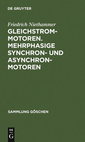 Niethammer |  Gleichstrommotoren. Mehrphasige Synchron- und Asynchronmotoren | Buch |  Sack Fachmedien