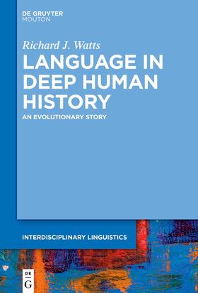 Watts |  Language in Deep Human History | eBook | Sack Fachmedien