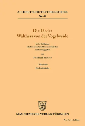 Walther von der Vogelweide / Maurer |  Die Lieder Walthers von der Vogelweide | Buch |  Sack Fachmedien