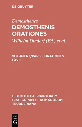 Demosthenes / Blass / Dindorf |  Orationes I-XVII | Buch |  Sack Fachmedien