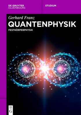 Franz |  Quantenphysik | Buch |  Sack Fachmedien